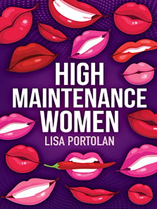 Title details for High Maintenance Women by Lisa Portolan - Available